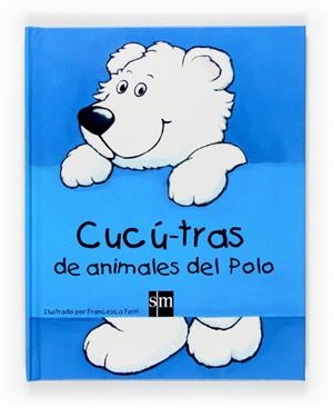 LC.CUCU-TRAS DE ANIMALES DEL POLO | 9788467517743 | FERRI, FRANCESCA | Galatea Llibres | Librería online de Reus, Tarragona | Comprar libros en catalán y castellano online