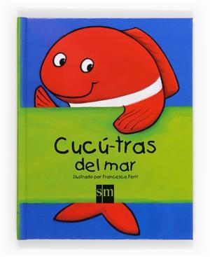 CUCU-TRAS DEL MAR | 9788467561944 | FERRI, FRANCESCA | Galatea Llibres | Llibreria online de Reus, Tarragona | Comprar llibres en català i castellà online