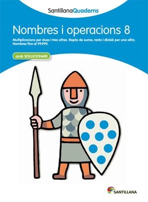 NOMBRES I OPERACIONS 8 (SANTILLANA QUADERNS) | 9788468013893 | Galatea Llibres | Librería online de Reus, Tarragona | Comprar libros en catalán y castellano online