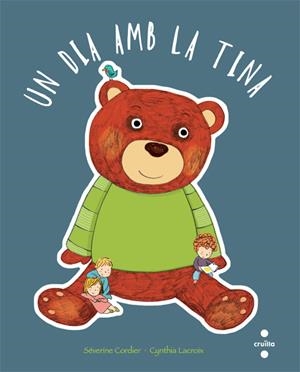 UN DIA AMB LA TINA | 9788466129312 | CORDIER, SÉVERINE | Galatea Llibres | Librería online de Reus, Tarragona | Comprar libros en catalán y castellano online