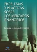 PROBLEMAS Y PRACTICAS SOBRE LOS MERCADOS FINANCIEROS | 9788479786151 | MENENDEZ ALONSO, EDUARDO J. | Galatea Llibres | Librería online de Reus, Tarragona | Comprar libros en catalán y castellano online
