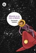 MANDE A SU HIJO A MARTE | 9788483431573 | LALANA, FERNANDO | Galatea Llibres | Llibreria online de Reus, Tarragona | Comprar llibres en català i castellà online