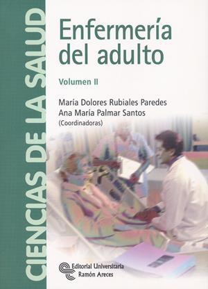 ENFERMERÍA DEL ADULTO VOL.2 | 9788499610689 | RUBIALES PAREDES, Mª DOLORES | Galatea Llibres | Librería online de Reus, Tarragona | Comprar libros en catalán y castellano online