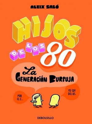 HIJOS DE LOS 80 | 9788490622339 | SALO, ALEIX | Galatea Llibres | Llibreria online de Reus, Tarragona | Comprar llibres en català i castellà online