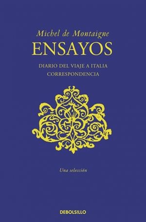 ENSAYOS MONTAIGNE | 9788490622391 | MONTAIGNE, MICHEL DE | Galatea Llibres | Llibreria online de Reus, Tarragona | Comprar llibres en català i castellà online