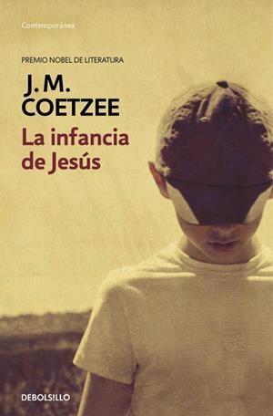 LA INFANCIA DE JESÚS | 9788490622360 | COETZEE, J.M. | Galatea Llibres | Llibreria online de Reus, Tarragona | Comprar llibres en català i castellà online