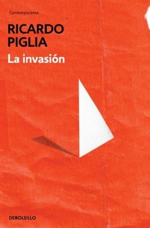 LA INVASIÓN | 9788490328446 | PIGLIA, RICARDO | Galatea Llibres | Llibreria online de Reus, Tarragona | Comprar llibres en català i castellà online