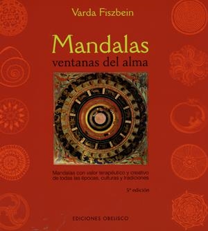 MANDALAS, VENTANAS DEL ALMA | 9788497770859 | FISZBEIN, VARDA | Galatea Llibres | Librería online de Reus, Tarragona | Comprar libros en catalán y castellano online