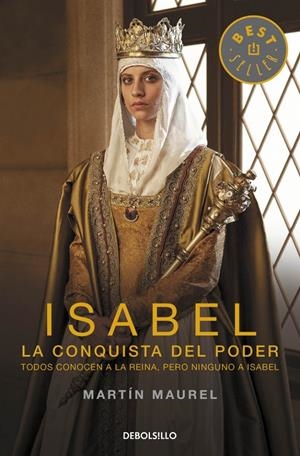 ISABEL, LA CONQUISTA DEL PODER | 9788490622285 | MAUREL, MARTIN | Galatea Llibres | Librería online de Reus, Tarragona | Comprar libros en catalán y castellano online