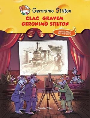 CLAC! GRAVEM, GERONIMO STILTON COMIC 16 | 9788490574225 | Galatea Llibres | Llibreria online de Reus, Tarragona | Comprar llibres en català i castellà online