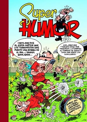 SUPER HUMOR 58. MUNDIAL 2014 | 9788466654647 | IBÁÑEZ TALAVERA, FRANCISCO | Galatea Llibres | Librería online de Reus, Tarragona | Comprar libros en catalán y castellano online