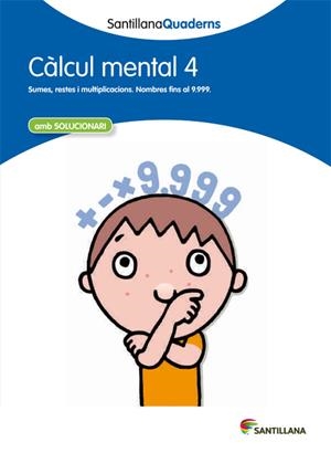 CÀLCUL MENTAL 4 (SANTILLANA QUADERNS) | 9788468013794 | Galatea Llibres | Librería online de Reus, Tarragona | Comprar libros en catalán y castellano online