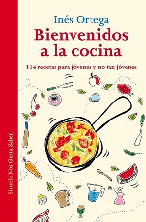 BIENVENIDOS A LA COCINA | 9788416208203 | ORTEGA, INÉS | Galatea Llibres | Llibreria online de Reus, Tarragona | Comprar llibres en català i castellà online