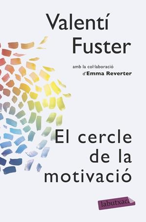 EL CERCLE DE LA MOTIVACIÓ | 9788499309095 | FUSTER, VALENTÍ/EMMA REVERTER | Galatea Llibres | Librería online de Reus, Tarragona | Comprar libros en catalán y castellano online