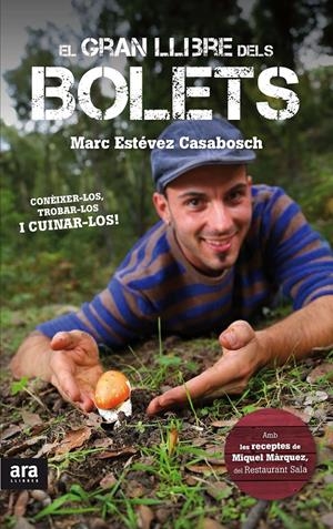 EL GRAN LLIBRE DELS BOLETS | 9788416154005 | ESTÉVEZ CASABOSCH, MARC | Galatea Llibres | Llibreria online de Reus, Tarragona | Comprar llibres en català i castellà online