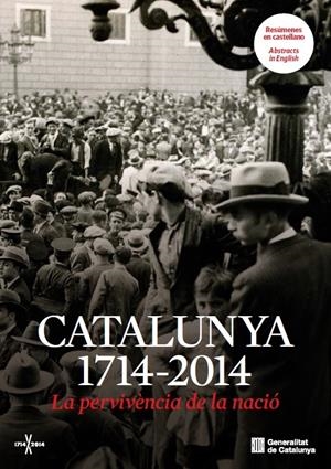 CATALUNYA 1714-2014. LA PERVIVÈNCIA DE LA NACIÓ | 9788415642978 | CREUS I ESTEVE, JORDI/ESTRADA I RIUS, ALBERT | Galatea Llibres | Llibreria online de Reus, Tarragona | Comprar llibres en català i castellà online