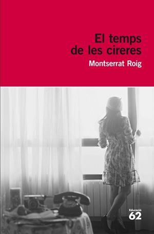 EL TEMPS DE LES CIRERES | 9788415954149 | ROIG, MONTSERRAT | Galatea Llibres | Llibreria online de Reus, Tarragona | Comprar llibres en català i castellà online