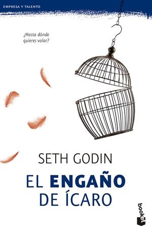 EL ENGAÑO DE ÍCARO | 9788498753752 | GODIN, SETH | Galatea Llibres | Librería online de Reus, Tarragona | Comprar libros en catalán y castellano online