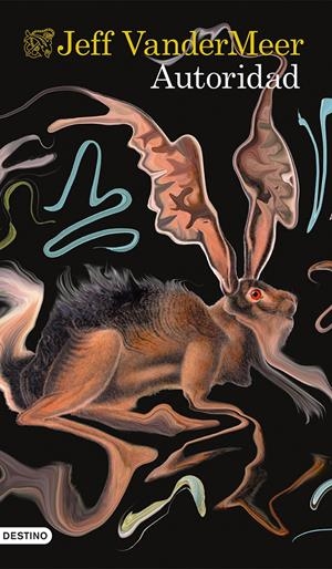 AUTORIDAD (TRILOGÍA SOUTHERN REACH, 2) | 9788423348480 | VANDERMEER, JEFF | Galatea Llibres | Llibreria online de Reus, Tarragona | Comprar llibres en català i castellà online