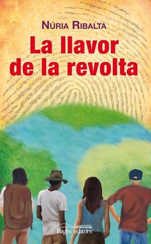 LA LLAVOR DE LA REVOLTA | 9788499754956 | RIBALTA SANZ, NÚRIA | Galatea Llibres | Llibreria online de Reus, Tarragona | Comprar llibres en català i castellà online