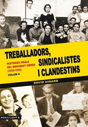 TREBALLADORS, SINDICALISTES I CLANDESTINS | 9788416163069 | GINARD I FÉRON, DAVID | Galatea Llibres | Librería online de Reus, Tarragona | Comprar libros en catalán y castellano online