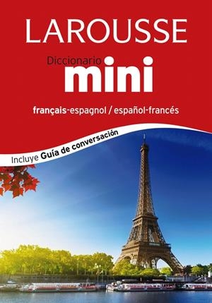 DICCIONARIO MINI ESPAÑOL-FRANCÉS / FRANÇAIS-ESPAGNOL | 9788416124381 | LAROUSSE EDITORIAL | Galatea Llibres | Librería online de Reus, Tarragona | Comprar libros en catalán y castellano online
