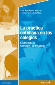 LA PRÁCTICA COTIDIANA EN LOS COLEGIOS | 9788499215891 | RODRIGUEZ, ANA | Galatea Llibres | Librería online de Reus, Tarragona | Comprar libros en catalán y castellano online