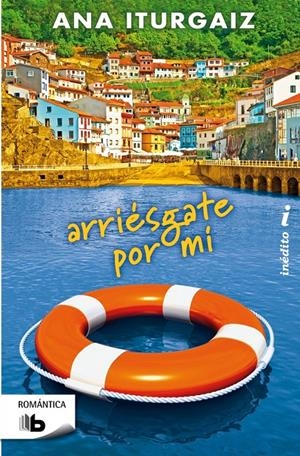 ARRIÉSGATE POR MÍ | 9788498729801 | ITURGAIZ, ANA | Galatea Llibres | Llibreria online de Reus, Tarragona | Comprar llibres en català i castellà online