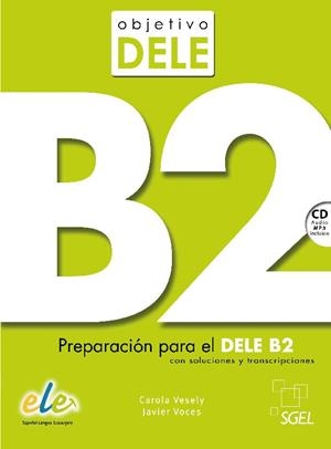 OBJETIVO DELE B2 | 9788497786386 | BORDÓN MARTÍNEZ, TERESA/BORDÓN MARTÍNEZ, CARMEN | Galatea Llibres | Librería online de Reus, Tarragona | Comprar libros en catalán y castellano online
