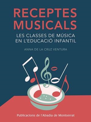 RECEPTES MUSICALS | 9788498836967 | DE LA CRUZ, ANNA | Galatea Llibres | Llibreria online de Reus, Tarragona | Comprar llibres en català i castellà online