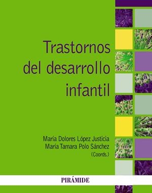 TRASTORNOS DEL DESARROLLO INFANTIL | 9788436832174 | LÓPEZ, MARÍA DOLORES; POLO, MARÍA TAMARA | Galatea Llibres | Llibreria online de Reus, Tarragona | Comprar llibres en català i castellà online