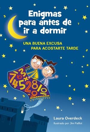 ENIGMAS PARA ANTES DE IR A DORMIR | 9788490431931 | OVERDECK, LAURA/PAILLOT,JIM | Galatea Llibres | Librería online de Reus, Tarragona | Comprar libros en catalán y castellano online