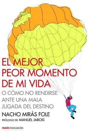 EL MEJOR PEOR MOMENTO DE MI VIDA | 9788449330483 | MIRÁS, NACHO | Galatea Llibres | Librería online de Reus, Tarragona | Comprar libros en catalán y castellano online