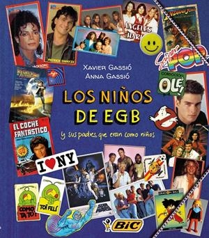 LOS NIÑOS DE EGB | 9788415888932 | GASSIÓ, XAVIER/ANNA GASSIÓ | Galatea Llibres | Librería online de Reus, Tarragona | Comprar libros en catalán y castellano online