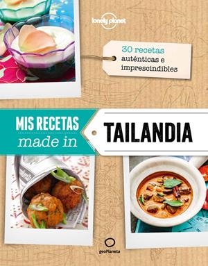 MIS RECETAS MADE IN TAILANDIA | 9788408132172 | Galatea Llibres | Llibreria online de Reus, Tarragona | Comprar llibres en català i castellà online