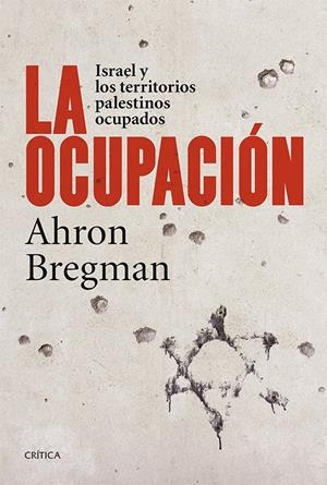 LA OCUPACIÓN | 9788498927306 | BREGMAN, AHRON | Galatea Llibres | Llibreria online de Reus, Tarragona | Comprar llibres en català i castellà online
