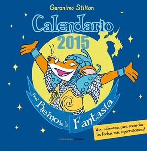 CALENDARIO GERONIMO STILTON 2015 | 9788448019938 | Galatea Llibres | Librería online de Reus, Tarragona | Comprar libros en catalán y castellano online