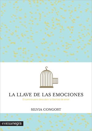 LA LLAVE DE LAS EMOCIONES | 9788416033249 | CONGOST, SILVIA | Galatea Llibres | Llibreria online de Reus, Tarragona | Comprar llibres en català i castellà online