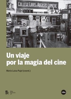 UN VIAJE POR LA MAGIA DEL CINE | 9788447538133 | PUJOL, MARIA LUISA | Galatea Llibres | Librería online de Reus, Tarragona | Comprar libros en catalán y castellano online