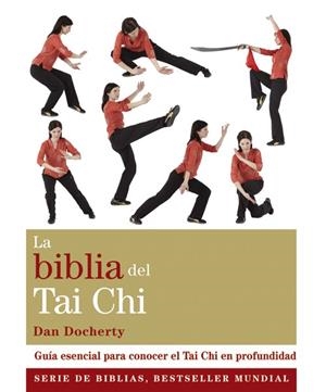 LA BIBLIA DEL TAI CHI | 9788484455141 | DOCHERTY, DAN | Galatea Llibres | Librería online de Reus, Tarragona | Comprar libros en catalán y castellano online