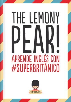 THE LEMONY PEAR! | 9788408132363 | Galatea Llibres | Librería online de Reus, Tarragona | Comprar libros en catalán y castellano online