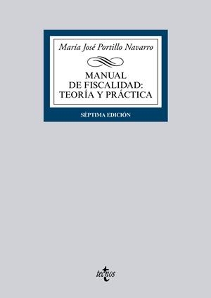 MANUAL DE FISCALIDAD: TEORÍA Y PRÁCTICA | 9788430963171 | PORTILLO NAVARRO, MARÍA JOSÉ | Galatea Llibres | Llibreria online de Reus, Tarragona | Comprar llibres en català i castellà online