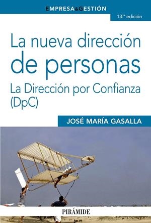 LA NUEVA DIRECCIÓN DE PERSONAS | 9788436832068 | GASALLA DAPENA, JOSÉ MARÍA | Galatea Llibres | Librería online de Reus, Tarragona | Comprar libros en catalán y castellano online