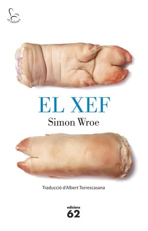 EL XEF | 9788429773200 | WROE, SIMON | Galatea Llibres | Librería online de Reus, Tarragona | Comprar libros en catalán y castellano online