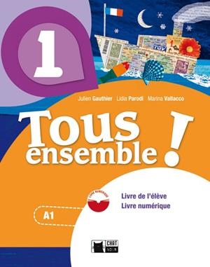 TOUS ENSEMBLE! 1 LIVRE DE L'ELEVE + CD | 9788468217888 | DE AGOSTINI SCUOLA SPA | Galatea Llibres | Librería online de Reus, Tarragona | Comprar libros en catalán y castellano online