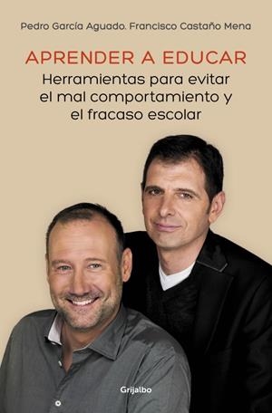 APRENDER A EDUCAR | 9788425352584 | GARCIA AGUADO, PEDRO/CASTAÑO MENA,FRANCIS | Galatea Llibres | Llibreria online de Reus, Tarragona | Comprar llibres en català i castellà online