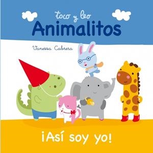 ANIMALITOS. ASÍ SOY YO | 9788448840396 | CABRERA, VANESSA | Galatea Llibres | Llibreria online de Reus, Tarragona | Comprar llibres en català i castellà online