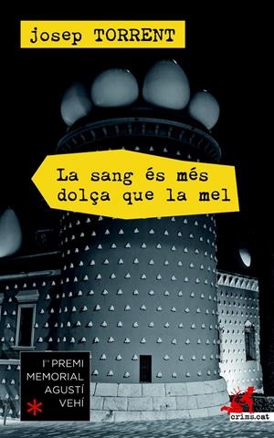 LA SANG ÉS MÉS DOLÇA QUE LA MEL | 9788415900658 | TORRENT ALABAU, JOSEP | Galatea Llibres | Llibreria online de Reus, Tarragona | Comprar llibres en català i castellà online