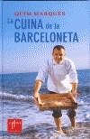 CUINA DE LA BARCELONETA, LA | 9788466404068 | MARQUES, QUIM | Galatea Llibres | Llibreria online de Reus, Tarragona | Comprar llibres en català i castellà online