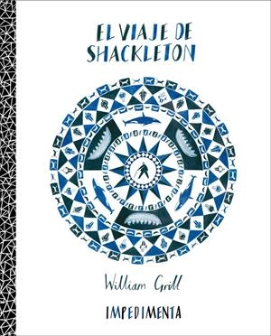 EL VIAJE DE SHACKLETON | 9788415979326 | GRILL, WILLIAM | Galatea Llibres | Librería online de Reus, Tarragona | Comprar libros en catalán y castellano online